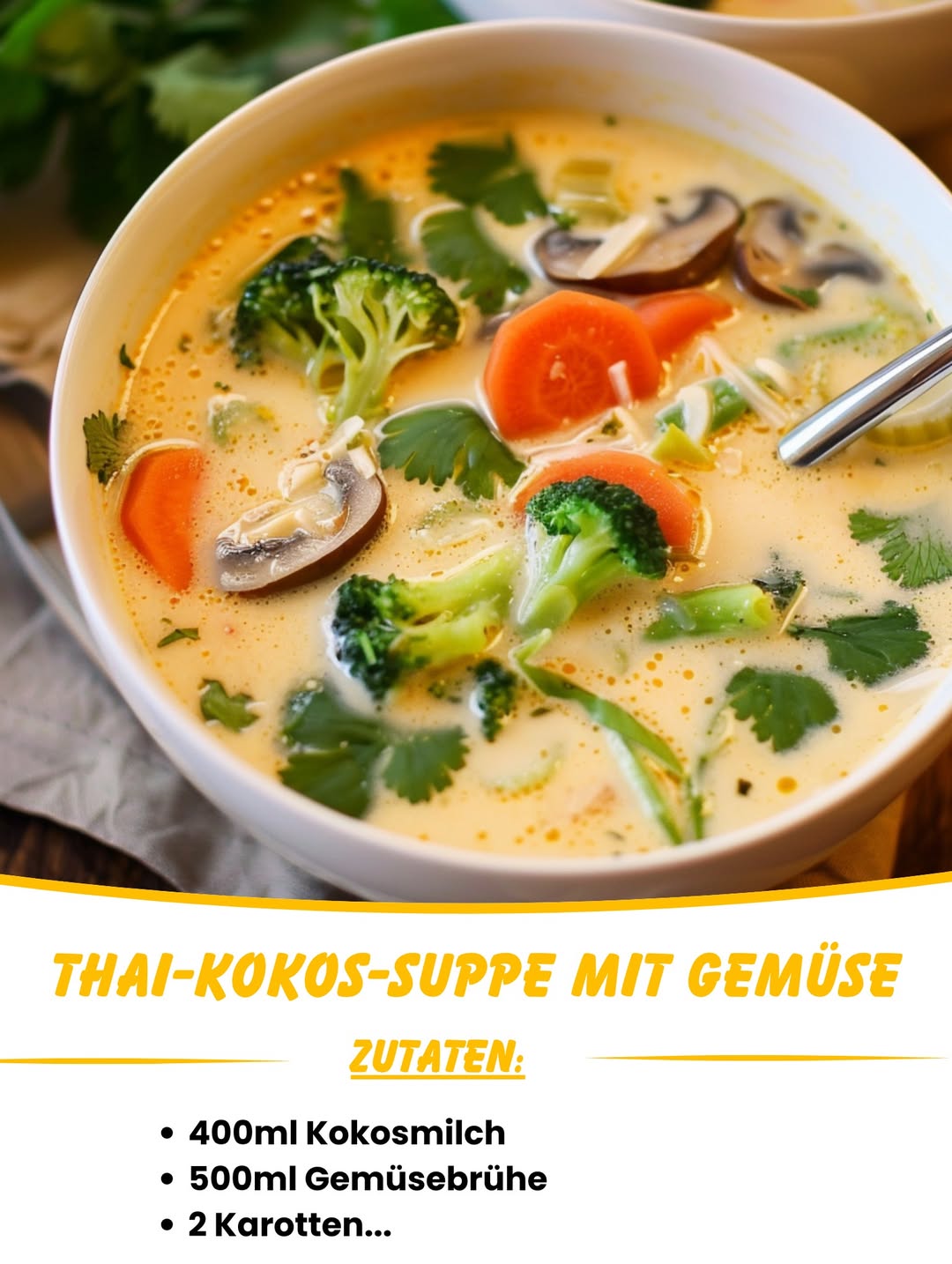 Thai-Kokos-Suppe: Ein Hauch von Fernost in deiner Küche