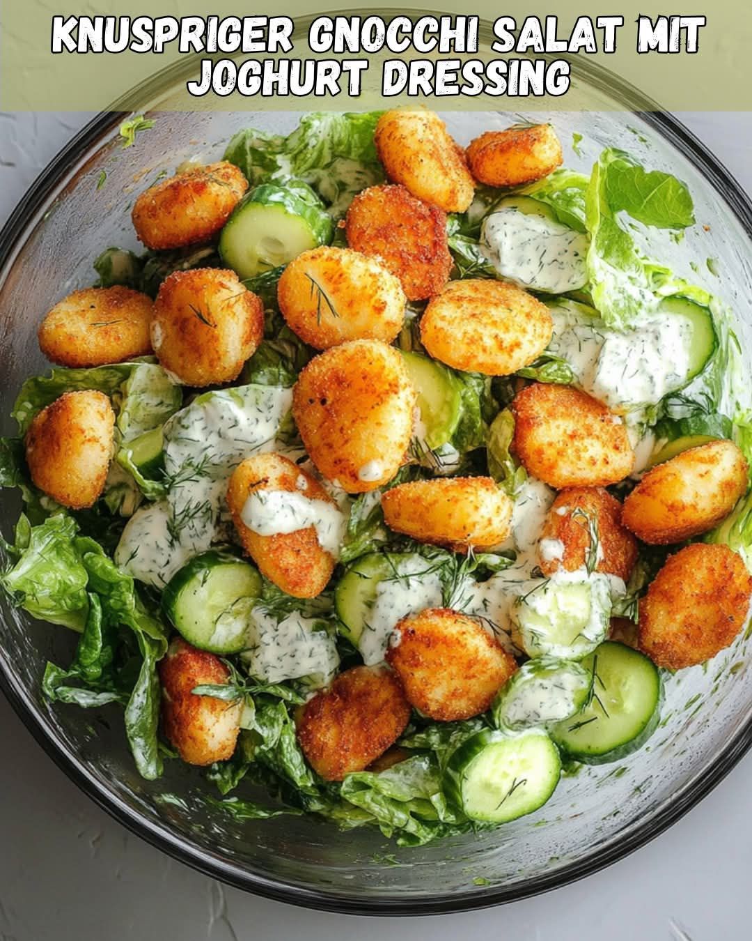Blitzschnell & lecker: Knuspriger Gnocchi-Salat mit Joghurt