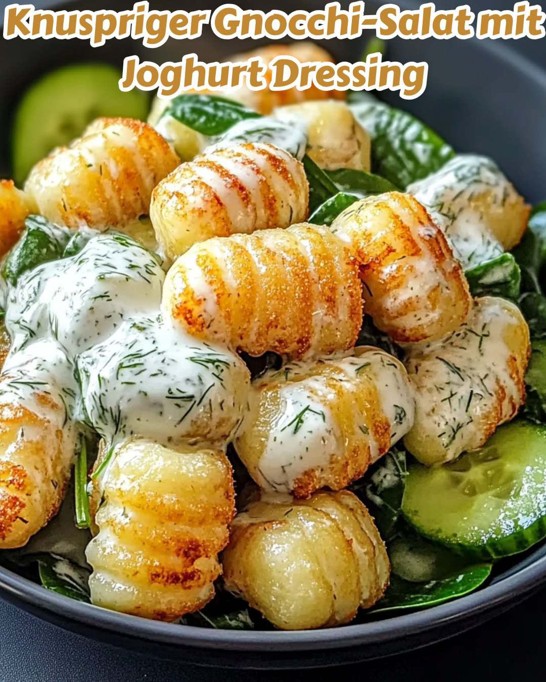 🥔🥗 Knuspriger Gnocchi-Salat mit Joghurt Dressing – Frisch und lecker!
