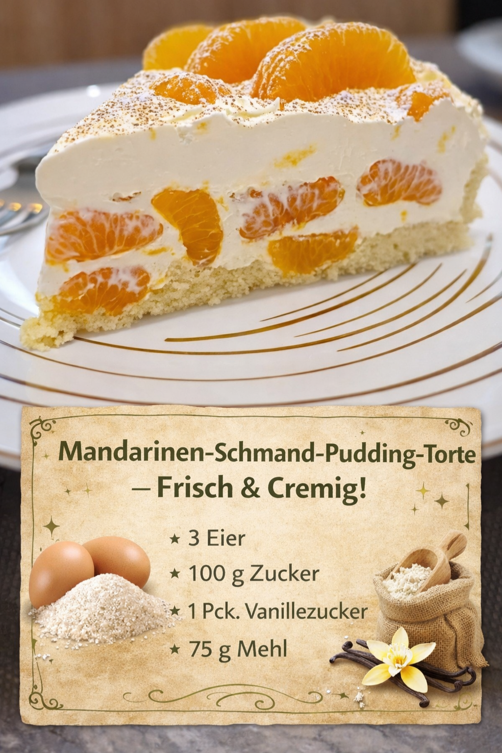 Mandarinen-Schmand-Pudding-Torte – Frisch & Cremig!
